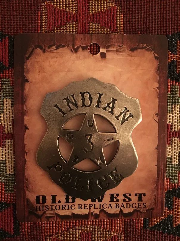 Old West Historic Replica Badge: Indian Police 3